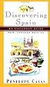 Discovering Spain: An Uncommon Guide (New, Updated Edition)