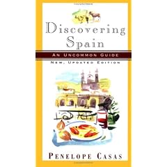 Discovering Spain: An Uncommon Guide (New, Updated Edition)