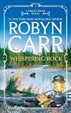 Whispering Rock (Virgin River)