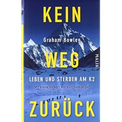 Kein Weg zur�ck: Leben und Sterben am K2