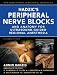 Hadzic's Peripheral Nerve Blocks and Anatomy for Ultrasound-Guided Regional Anesthesia (New York School of Regional Anesthesia)