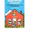 Kids Stuff Italian: Easy Italian Phrases to Teach Your Kids (Bilingual Kids)