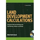 land development calculations interactive tools and techniques for site planning analysis and design interactive