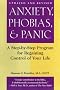 Anxiety, Phobias and Panic: Taking Charge and Conquering Fear : A Step-By-Step Program for Regaining Control of Your Life