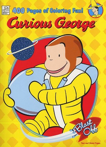 Curious George: Blast Off: 400 Page Book to Color (Curious George (Dalmatian Press))