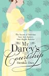 Mr Darcy's Guide to Courtship - The S...