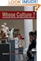 Whose Culture?: The Promise of Museums and the Debate over Antiquities
