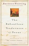 The Relentless Tenderness of Jesus