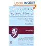 Pulitzer Prize Feature Stories: America's Best Writing, 1979 - 2003