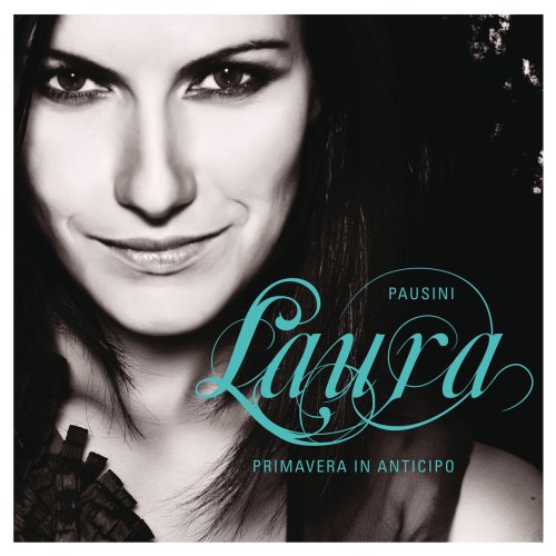 Laura Pausini - Primavera In Anticipo (It Is My SOng) - duet with James Blunt Lyrics - Zortam Music