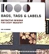 1,000 Bags, Tags, and Labels: Distinctive Design for Every Industry