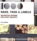 1,000 Bags, Tags, and Labels: Distinctive Design for Every Industry