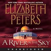 A River in the Sky: The Amelia Peabody Series, Book 19 | Elizabeth Peters