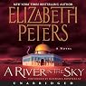 A River in the Sky: The Amelia Peabody Series, Book 19