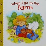 When I go to the farm