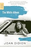 The White Album: Essays (FSG Classics)