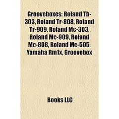 Grooveboxes: Roland Tb-303, Roland Tr-808, Roland Tr-909, Roland MC-303, Roland MC-909, Roland MC-808, Roland MC-505, Yamaha Rm1x,