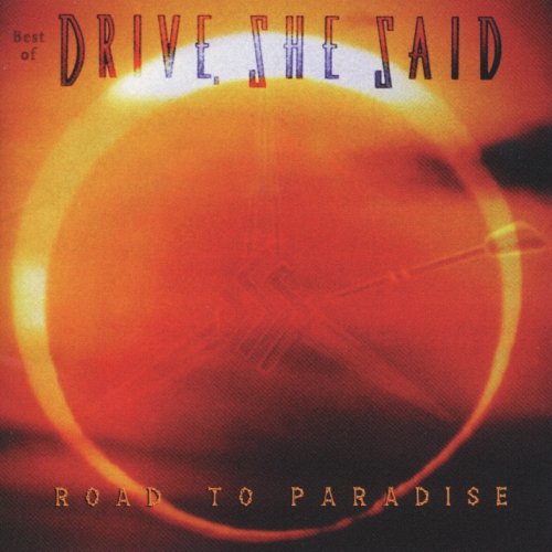 Drive, She Said - Road To Paradise (Best Of) - Zortam Music