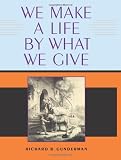 We Make a Life by What We Give (Philanthropic and Nonprofit Studies)