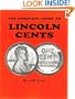The Complete Guide to Lincoln Cents