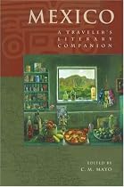 Mexico: A Traveler's Literary Companion