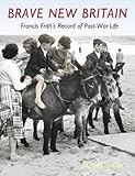 Francis Frith's brave new Britain
