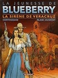 La jeunesse de Blueberry, Tome 15 : La Sirène de Vera Cruz