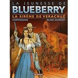 La jeunesse de Blueberry, Tome 15 : La Sir�ne de Vera Cruzpar Fran�ois Corteggiani