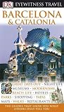 Barcelona and Catalonia (DK Eyewitness Travel Guide)
