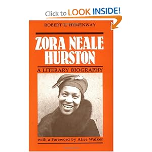 Zora Neale Hurston: A Literary Biography Robert E. Hemenway and Alice Walker