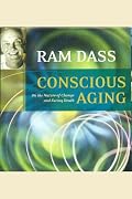 Conscious Aging: On the Nature of Change and Facing Death