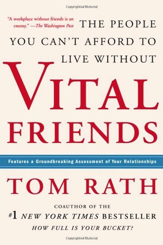 Vital Friends: The People You Can't Afford to Live Without Book Image