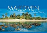 Malediven: Trauminseln im Indischen Ozean - Klaus Viedebantt