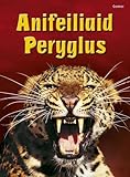 Anifeiliaid peryglus