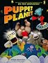 Puppet Planet: The Most Amazing Puppet-Making Book in the Universe!