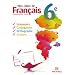 Mon cahier de Fran�ais 6e : Programme 2009