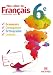Mon cahier de Français 6e : Programme 2009
