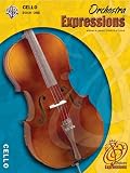 Orchestra ExpressionsTM, Book One: Student Edition - Cello (Expressions Music CurriculumTM)