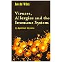 Viruses, Allergies and the Immune System (By Appointment Only)