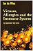 Viruses, Allergies and the Immune System (By Appointment Only)