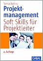 Projektmanagement: Soft Skills für Projektleiter