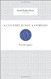 A Country Is Not a Company (Harvard Business Review Classics)