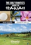  : The Golf Fanatic's Guide to Hawaii