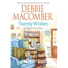 Twenty Wishes A Blossom Street Book #4 - by Debbie Macomber - Hardcover Fiction