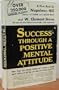 Success Through a Positive Mental Attitude