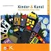 Kinder & Kunst: Was Erwachsene wissen sollten