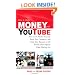 How to Make Money with YouTube: Earn Cash, Market Yourself, Reach Your Customers, and Grow Your Business on the World's Most Popular Video-Sharing Site
