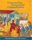 Understanding Interpersonal Communication: Making Choices in Changing Times (with CD-ROM and InfoTrac®) (Wadsworth Series in Communication Studies)