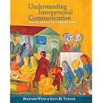 Understanding Interpersonal Communication: Making Choices in Changing Times (with CD-ROM and InfoTrac�) (Wadsworth Series in Communication Studies)
