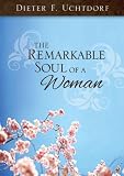 The Remarkable Soul of a Woman